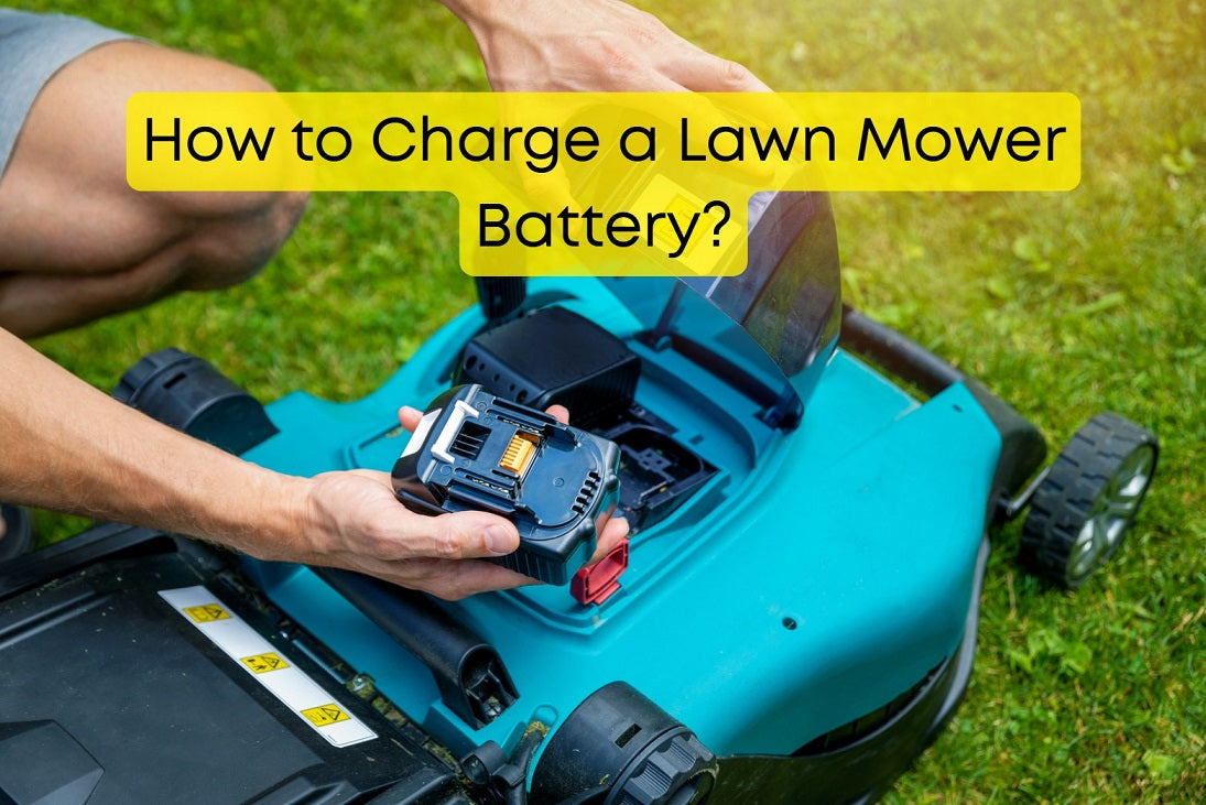 How to Charge a Lawn Mower Battery?