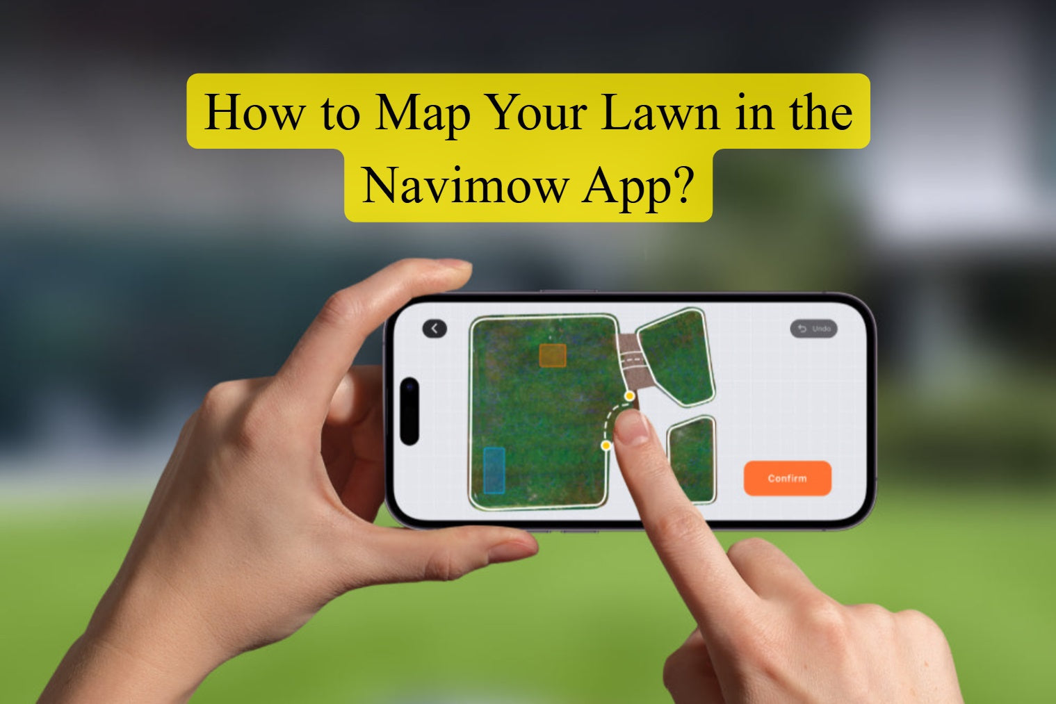How to Map Your Lawn in the Navimow App?