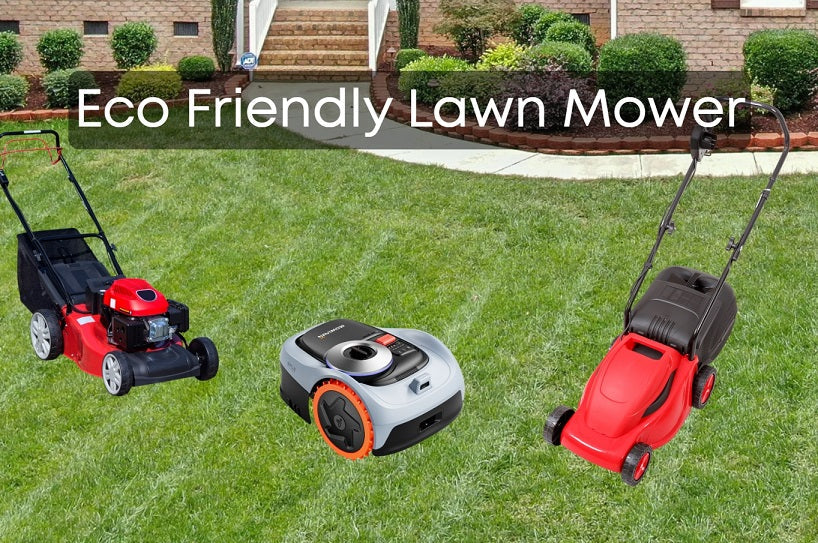 Eco friendly Lawn Mower